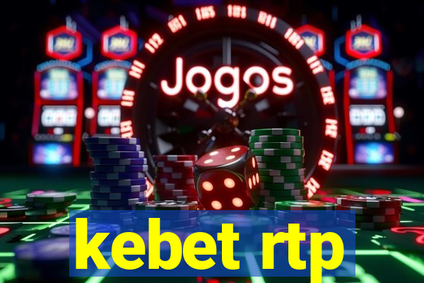 kebet rtp